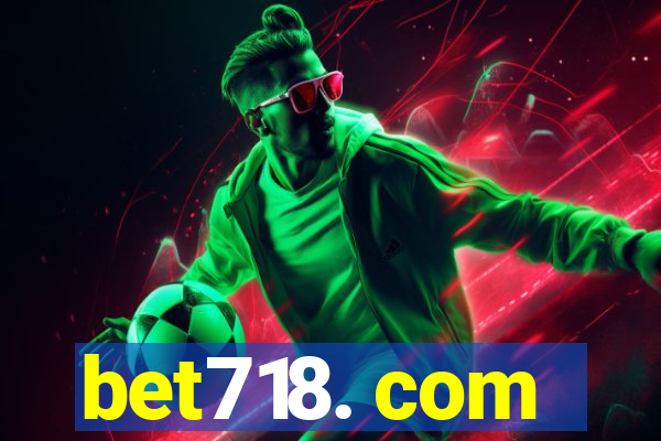 bet718. com